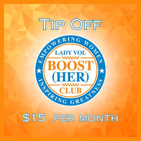 Lady Vol BOOST (HER) CLUB $15 Monthly Donation