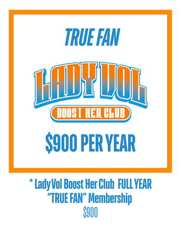 * Lady Vol Boost Her Club FULL YEAR "TRUE FAN" Membership
