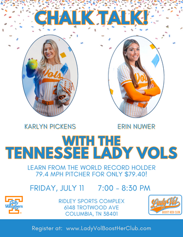 *Karlyn Pickens- Chalk Talk @Ridley Field July 11- Also, Lady Vol Pitcher Erin Nuwer
