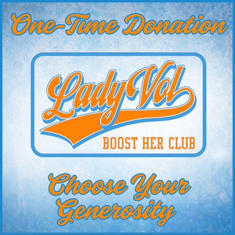 * Lady Vol Boost Her Club- One Time Donations :)
